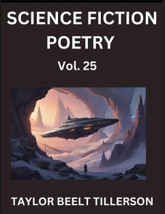 Cover Science Fiction Poetry (Volume 25)- SciFi, Fantasy, and Speculative Poetry, Discover Chronicles of the Sci-fi Stellar Verse, Echoes of the Void, and Nebula Narrative Anthology