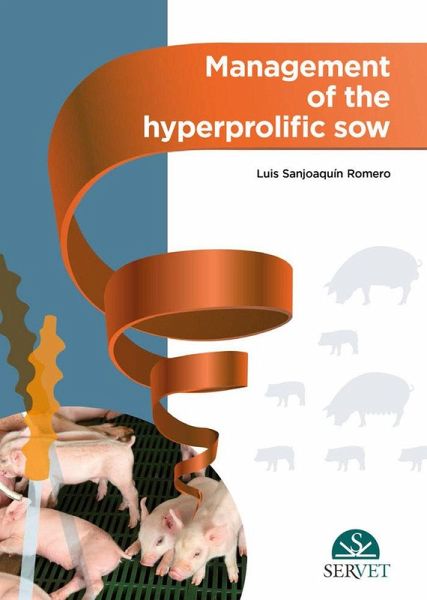 Management of the Hyperprolific Sow Management of the Hyperprolific Sow