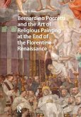 Bernardino Poccetti and the Art of Religious Painting at the End of the Florentine Renaissance
