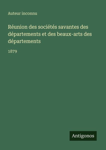 Réunion des sociétés savantes des départements et des beaux-arts des départements Réunion des sociétés savantes des départements et des beaux-arts des départements