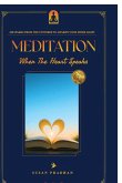 MEDITATION When The Heart Speaks