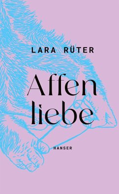 Affenliebe - Rüter, Lara
