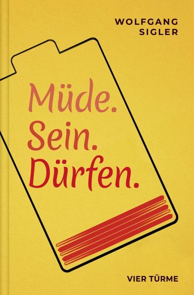 Müde. Sein. Dürfen. Müde. Sein. Dürfen.