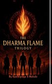 The Dharma Flame Trilogy