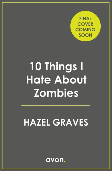 10 Things I Hate About Zombies