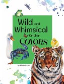 Wild and Whimsical Critter Colors Wild and Whimsical Critter Colors