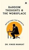 Random Thoughts at The Workplace