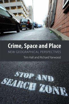 Crime, Space and Place - Yarwood, Richard; Hall, Tim