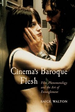 Cinema's Baroque Flesh - Walton, Saige Cinema's Baroque Flesh - Walton, Saige