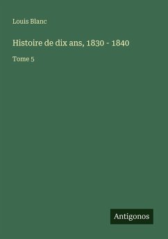 Cover Histoire de dix ans, 1830 - 1840