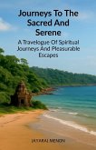Journeys To The Sacred And Serene Journeys To The Sacred And Serene