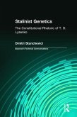 Stalinist Genetics Stalinist Genetics