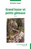 Grand bazar et petits gâteaux