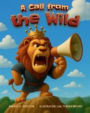 A Call from the Wild A Call from the Wild