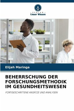 Cover BEHERRSCHUNG DER FORSCHUNGSMETHODIK IM GESUNDHEITSWESEN