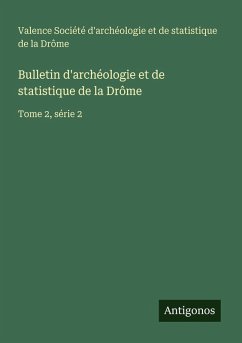 Cover Bulletin d'archéologie et de statistique de la Drôme