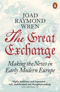Cover The Great Exchange: Making the News in Early Modern Europe