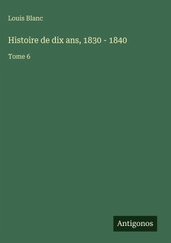 Cover Histoire de dix ans, 1830 - 1840