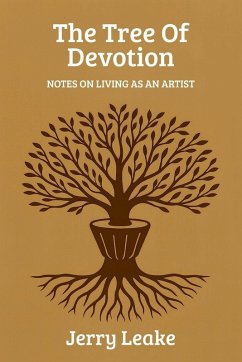 The Tree of Devotion - Leake, Jerry The Tree of Devotion - Leake, Jerry