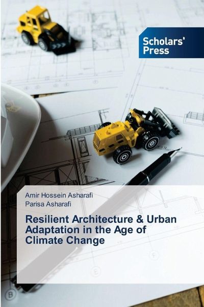Resilient Architecture & Urban Adaptation in the Age of Climate Change