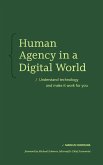 Human Agency in a Digital World