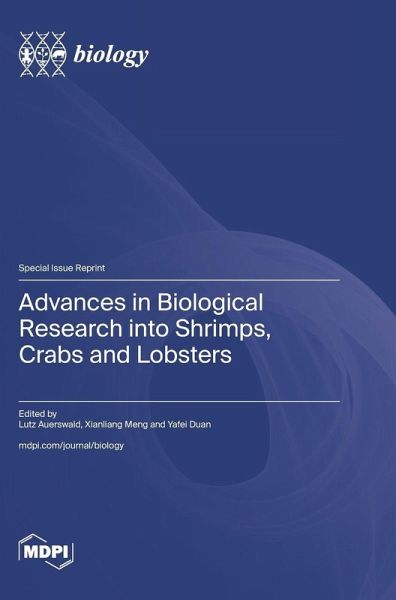 Advances in Biological Research into Shrimps, Crabs and Lobsters Advances in Biological Research into Shrimps, Crabs and Lobsters