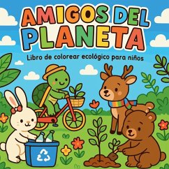 Amigos del Planeta - Libro de colorear ecológico para niños - Martin, Chris