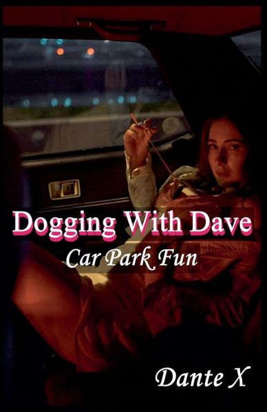 Dogging With Dave Dogging With Dave