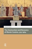The Destruction and Recovery of Monte Cassino, 529-1964 The Destruction and Recovery of Monte Cassino, 529-1964