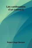 Les Confessions D'Un Converti Les Confessions D'Un Converti