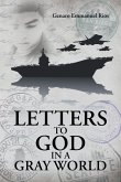 Letters to God in a Gray World