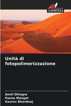 Unità di fotopolimerizzazione - Dhingra, Annil;Mangat, Panna;Bhardwaj, Gaurav