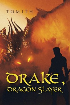 Drake, Dragon Slayer - Tomith