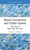 Moral Conversion and Video Games