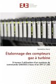 Étalonnage des compteurs gaz à turbine Étalonnage des compteurs gaz à turbine