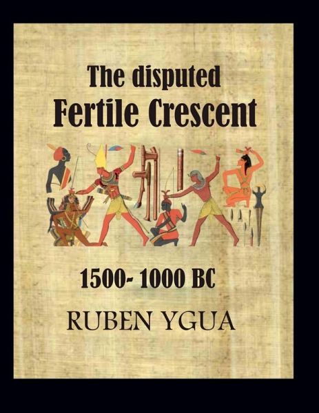 The disputed Fertile Crescent The disputed Fertile Crescent
