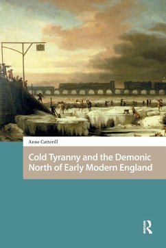Cover Cold Tyranny and the Demonic North of Early Modern England