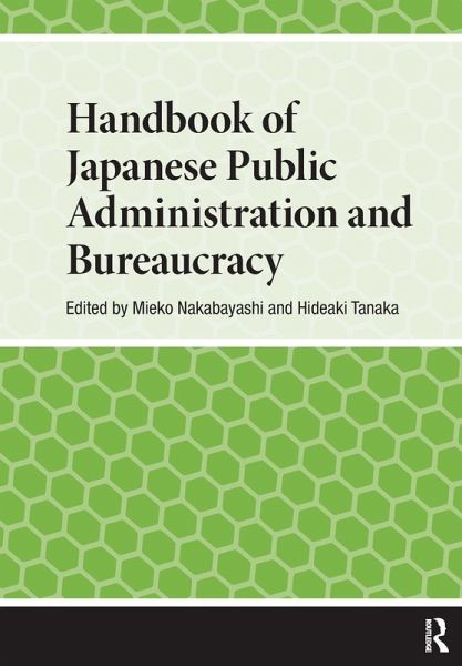 Handbook of Japanese Public Administration and Bureaucracy Handbook of Japanese Public Administration and Bureaucracy