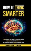 How to Think Smarter