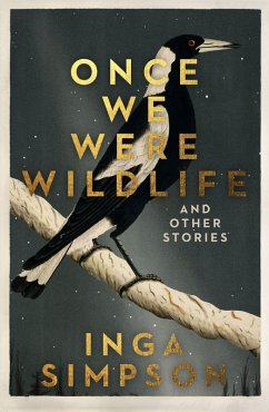 Cover Once We Were Wildlife And Other Stories