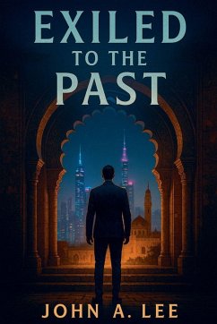 Exiled to the past - Lee, John
