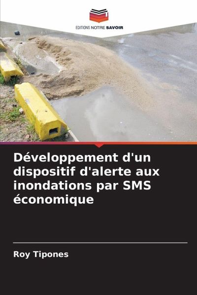 Développement d'un dispositif d'alerte aux inondations par SMS économique Développement d'un dispositif d'alerte aux inondations par SMS économique