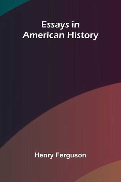 Essays In American History