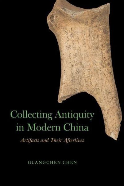 Collecting Antiquity in Modern China Collecting Antiquity in Modern China