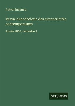 Cover Revue anecdotique des excentricités contemporaines