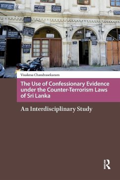 Cover The Use of Confessionary Evidence under the Counter-Terrorism Laws of Sri Lanka