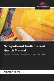 Occupational Medicine and Health Manual Occupational Medicine and Health Manual