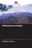Hollywood assiégé Hollywood assiégé