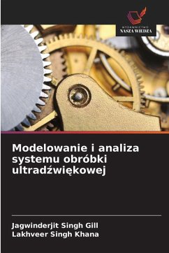 Cover Modelowanie i analiza systemu obróbki ultrad¿wi¿kowej