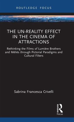 Cover The Un-Reality Effect in the Cinema of Attractions